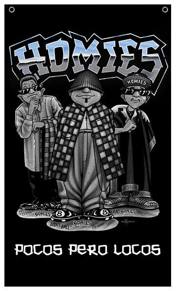 HOMIES - 3' X 5' - FLAG / BANNER - EIGHTBALL TRIO (Pocos pero Locos)